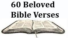 60 Beloved Bible Verses
