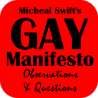 MICHAEL SWIFT'S GAY MANIFESTO: Gay Rant or New World Order Proclamation?