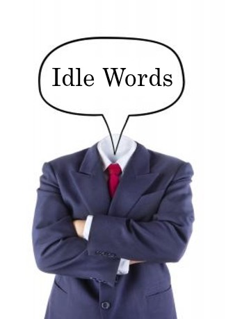 IDLE WORDS: We will be judged for every word that has come out of our mouths.