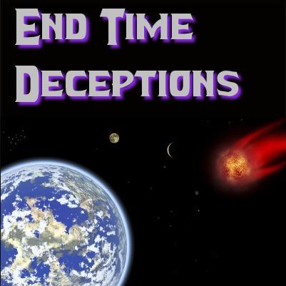 END TIMES DECEPTIONS: It takes more than a village to create and maintain a worldwide web of deception.