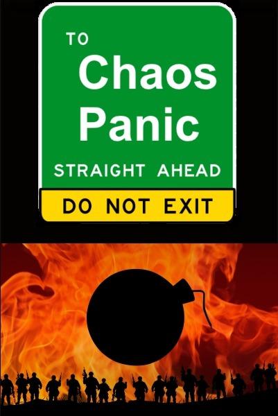 TERROR, CHAOS, FEAR AND PANIC: Many man-manufactured events of the end times are but a means to an end.